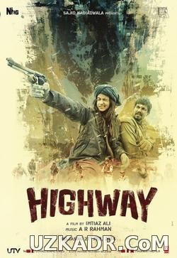 Шоссе Дорога / Highway (2014)
