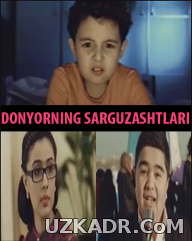 Doniyorning Sarguzashtlari O'zbek Film 2014
