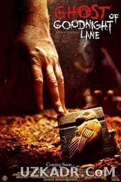 Призрак Гуднайт Лэйн Ghost of Goodnight Lane (2014)