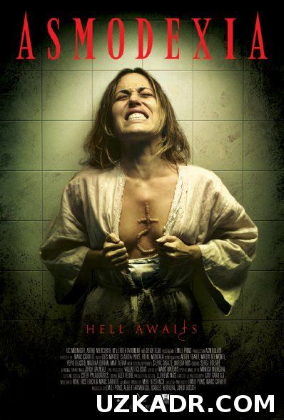 Асмодексия / Asmodexia (2014)НОВИНКИ ФИЛЬМОВ УЖАСОВ