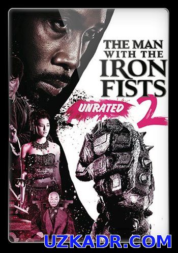 Железный кулак 2 / The Man with the Iron Fists 2 (2015)